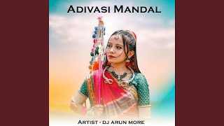 Adivasi Mandal [upl. by Alisen]