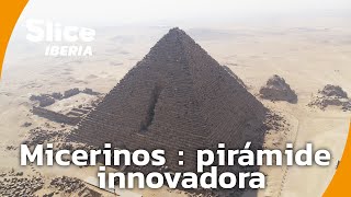 La singularidad arquitectónica de la pirámide de Micerinos  SLICE Iberia  DOCUMENTAL COMPLETO [upl. by Zysk]