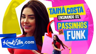 Tainá Costa em 5 Passinhos do Funk  Quadradinho Reboladinha e BregaFunk KondZillacom [upl. by Presley700]