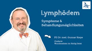 Lymphödem Symptome und Behandlungsmöglichkeiten [upl. by Pokorny]