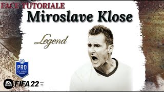 🧑 TUTO FIFA 22  Création de Miroslave Klose  Mode Club Pro Légende [upl. by Anirok665]