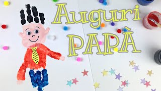 Auguri Papà Un lavoretto per la festa del papà fatto con le mani TUTORIAL [upl. by Zacek962]