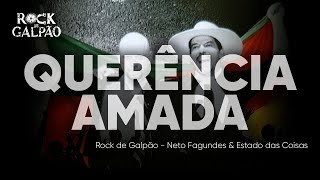 Querência Amada  Rock de Galpão Estado das Coisas e Neto Fagundes [upl. by Iey928]