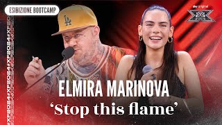 Elmira Marinova  ‘Stop this flame’  Esibizione Bootcamp  X Factor 2024 [upl. by Lucian475]