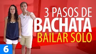 3 PASOS BÁSICOS de BACHATA para Bailar Soloa  Cómo Bailar Bachata – Bachata para Principiantes [upl. by Enneite376]