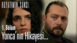 Yoncanın hikayesi  Hayatımın Şansı 1 Bölüm [upl. by Krock608]