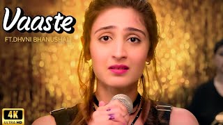 Vaaste Song Dhvani Bhanushali Tanishk Bagchi Nikhil D Bhushan Kumar Radhika Rao Vinay Sapru [upl. by Andi]