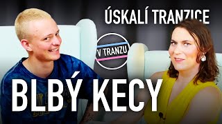 Blbý kecy  každodenní realita  úskalí tranzice [upl. by Rosenzweig873]