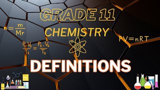 Grade 11 Chemistry Definitions Part 2 [upl. by Zetes]