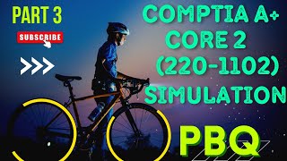 CompTIA A Core 2 Simulation2201102Part3 [upl. by Rehpotsirhcnhoj691]