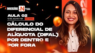 CÁLCULO DO DIFAL POR DENTRO E POR FORA  AULA 2  ANIVERSÁRIO NETFISCAL [upl. by Elias]