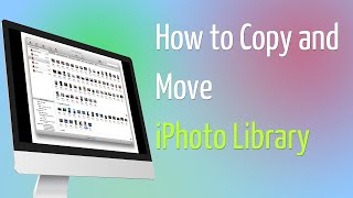 How to Copy and Move iPhoto Library to New Location [upl. by Lutero]