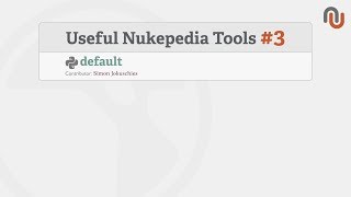 Useful Nukepedia Tools 03 [upl. by Chancelor746]