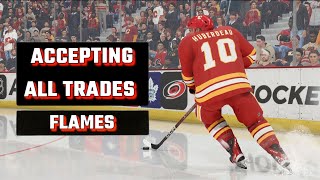 Accepting all Trades  Calgary Flames [upl. by Anwahsit]