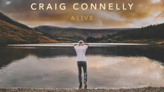 Craig Connelly  Alive [upl. by Champaigne]