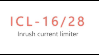 AC Inrush current limiter ICL series [upl. by Alitha]