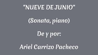 quotNueve de junioquot Sonata piano [upl. by Marigolde]