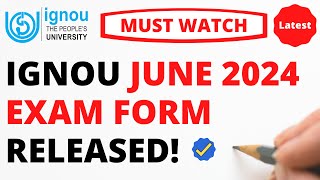 IGNOU June 2024 Exam Form Released 3 BIG CHNAGES MUST WATCH [upl. by Relly]