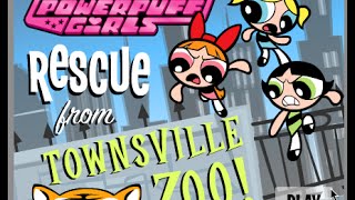 The Powerpuff Girls RESCUE FROM TOWNSVILLE ZOO Episodes English Online Kids Games 2015 [upl. by Gnouv]