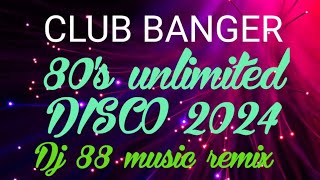 CLUB BANGER 80s Unlimited DISCO 2024 dj88musicremix [upl. by Aserej]