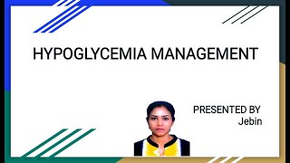 Hypoglycemia Management [upl. by Tanberg657]