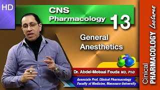 CNS Pharmacology Ar  Lec 13  General Anesthetics [upl. by Ploch90]