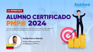 CASO DE ÉXITO Entrevista con Alumno CERTIFICADO PMP® 2024 [upl. by Toscano]