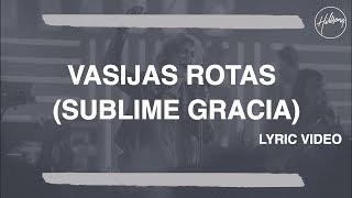 Vasijas Rotas Sublime Gracia  Hillsong Worship [upl. by Danas]