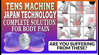 Tens Machine Japan Technology Complete Solution For Body Pain Relief [upl. by Annoyek]