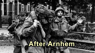 AFTER ARNHEM 1944  QampA 9 [upl. by Gnivri]