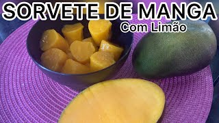 SORVETE DE MANGA 🥭 COM LIMÃO E MEL😋sorvete manga limao mel [upl. by Press651]