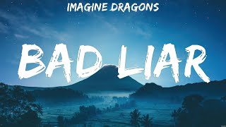 Imagine Dragons  Bad Liar Lyrics Coldplay Imagine Dragons [upl. by Dulcinea]