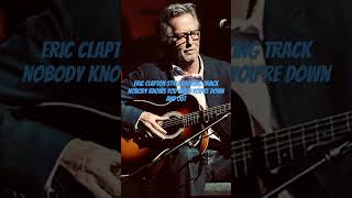 Eric Clapton Backing Track Nobody Knows You When Youre Down and Out [upl. by Candide]