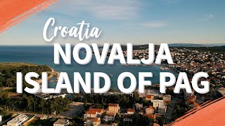 Novalja  Island of Pag  Perfect Destination for Your Vacation in 2021 [upl. by Yllac]