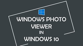 How to get Windows Photo Viewer back in Windows 10 [upl. by Thissa]