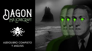 quotDagonquot de HP Lovecraft  Audiolibro y Análisis [upl. by Shwalb672]