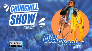 Churchill ShowOld School Edition  Sn 2 EP 7 Full [upl. by Aidan]