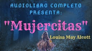 Audiolibro quotMujercitasquot de Louisa May Alcott  Capítulo 2 de 23 Voz Humana [upl. by Neeroc]