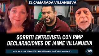 GORRITI ENTREVISTA CON RMP SOBRE JAIME VILLANUEVA RAFAEL VELA JOSE DOMINGO PEREZ WILLAX Y MÁS [upl. by Jillayne]