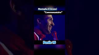 Mustapha El Atrassi Communautaire part 16 [upl. by Xerxes]