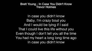 Trevor Holmes  In Case You Didnt Know Lyrics Brett Young American Idol 2018 [upl. by Akihsan]