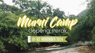 FAMILY CAMPING  MURNI CAMP GOPENG  SUNGAI BEST [upl. by Avehs967]