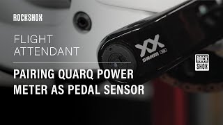 RockShox Flight Attendant Pairing a Quarq Power Meter as Pedal Sensor [upl. by Esorlatsyrc]