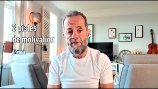 Théorie des 3 pistes de motivation [upl. by Odessa]