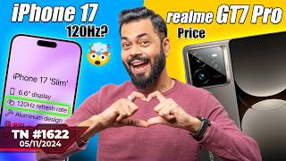 OnePlus 13 Launch😮 iPhone 17 Big News Z Flip SE Coming realme GT7 Pro Price PS 5 Pro 🤯TTN1622 [upl. by Devi]