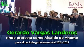 Reporte Especial Toma de protesta del alcalde de Ahome Gerardo Vargas Landeros [upl. by Belva709]