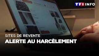 ENQUÊTE  sites de revente  alerte au harcèlement [upl. by Temhem222]