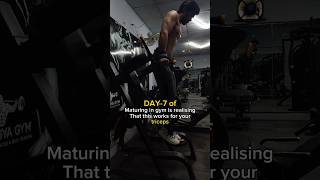 Day7 of maturing in gym fitnessmotivation gymworkout explorepage aesthetic trending [upl. by Haraz]