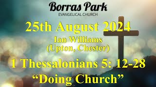 Borras Park Evangelical Church  Evening Service  25082024 [upl. by Kerek262]