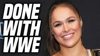 Ronda Rousey DONE With WWE Not Coming Back Any Time Soon [upl. by Itida]